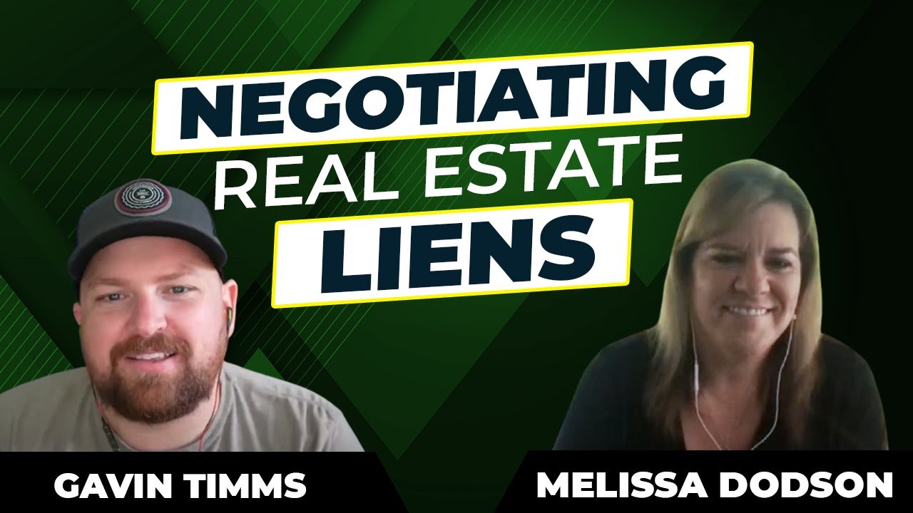 Negotiating Real Estate Liens With Gavin Timms & Melissa Dodson YouTube