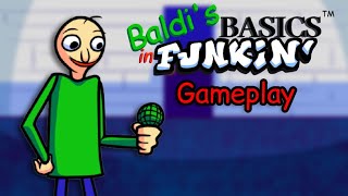 Playing Baldis Basics In Funkin (FNF Mod DEMO)