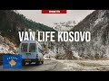 Would You TRAVEL Here? 🇽🇰｜KOSOVO VANLIFE