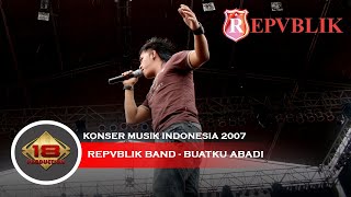 Live Konser Republik Band - Buatku Abadi @Banjarmasin 3 September 2007