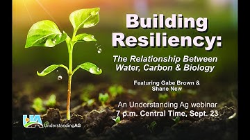 Building Resiliency_Gabe Brown & Shane New 9-23-21