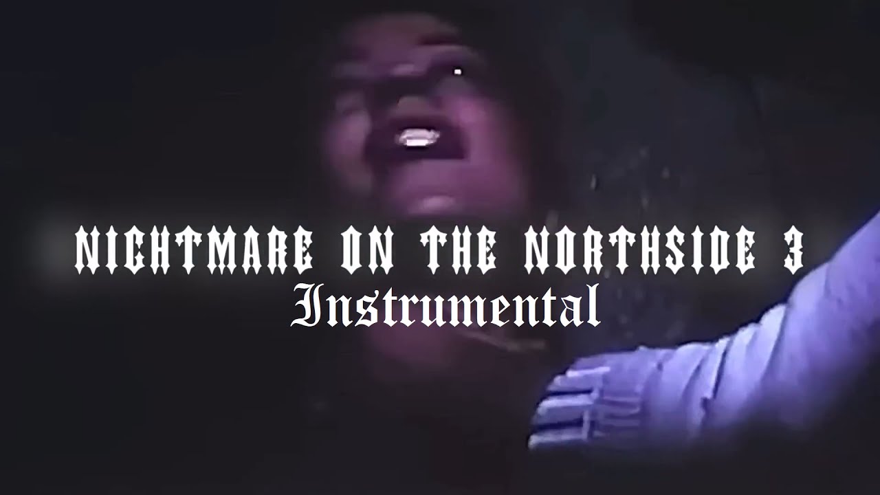 Scrim - nightmare on the northside 3 (Instrumental)
