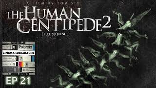 EP 21 - The Human Centipede 2 (2011)