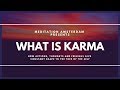 Meditation Amsterdam E8 What Is Karma