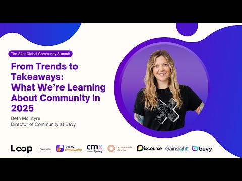 Loop 2025 - From Trends to Takeaways: What We’re Learning About Community in 2025