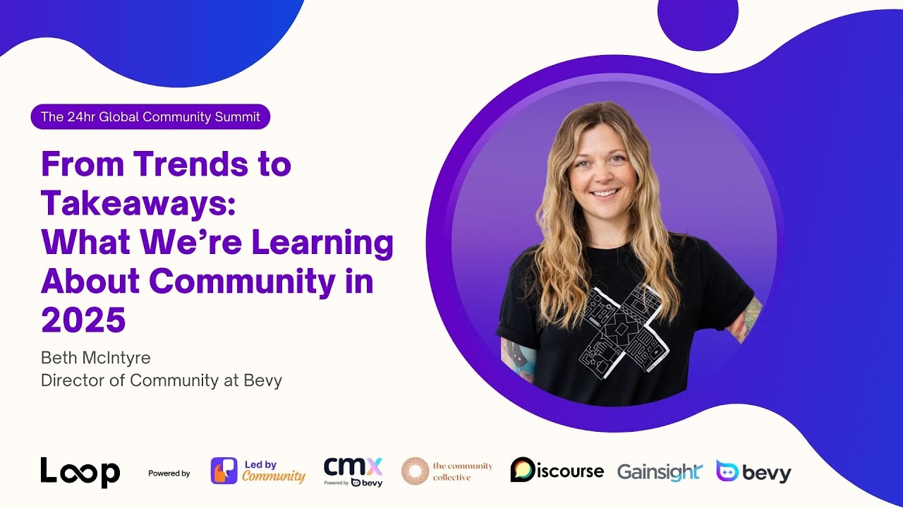 Loop 2025 - From Trends to Takeaways: What We’re Learning About Community in 2025