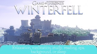 Game of Thrones Music &amp; Ambience - Winterfell Snowfall - Calm Music (Relax Study Sleep Music)