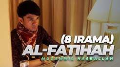 Muzammil Hasballah - AL-FATIHAH 8 IRAMA  - Durasi: 10:48. 