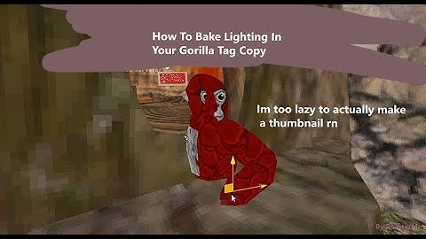 How To Bake Lighting In Your Gorilla Tag Copy