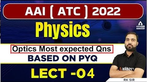 AAI ATC Preparation | AAI ATC Physics | Optics Most Expected Qns #4 | By RK Sir