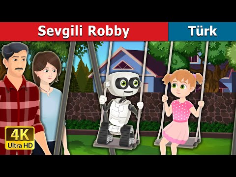 Sevgili Robby | My Dear Robby in Turkish | Türkçe Peri Masalları | @TurkiyaFairyTales