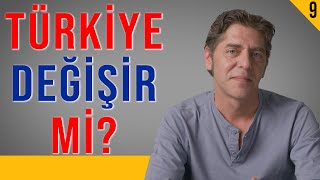 Türkiye Değişir mi? - Türkiye 100 Kişi Olsaydı - Aydın Erdem &amp; Ebru Şener - B09