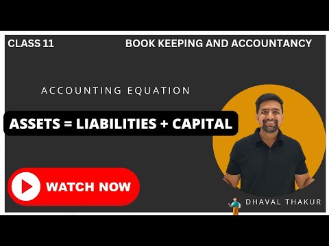 Accounting Equations class 11 | complete video on Assets= liabilities ...