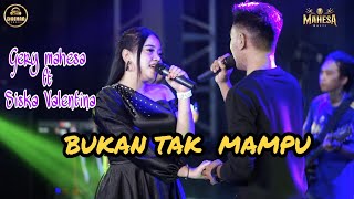 GERSIS  BUKAN TAK MAMPU GERY MAHESA ft SISKA VALENTINA OM MAHESA DHEHAN AUDIO