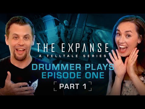 Drummer Plays Episode One [Part One] - The Expanse: A Telltale Series