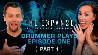 Drummer Plays Episode One [Part One] - The Expanse: A Telltale Series