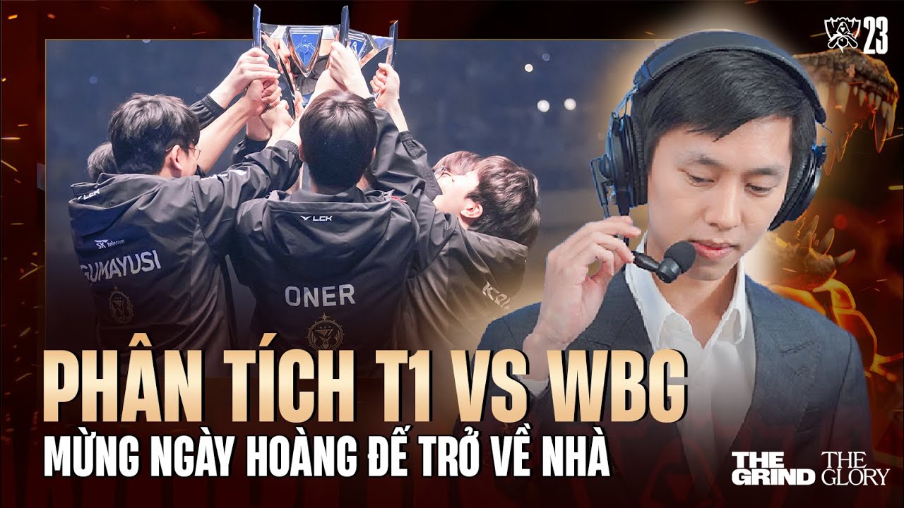 PHÂN TÍCH T1 vs WBG: CÁCH FAKER VÔ ĐỊCH LẦN 4 - NGÀY HOÀNG ĐẾ TRỞ VỀ NHÀ | CHUNG KẾT CKTG 2023