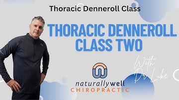 Thoracic Denneroll Class Two Thoracic Spine Extension & Segmentation