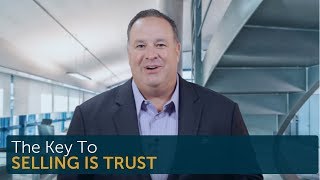 The Key to Selling is Trust