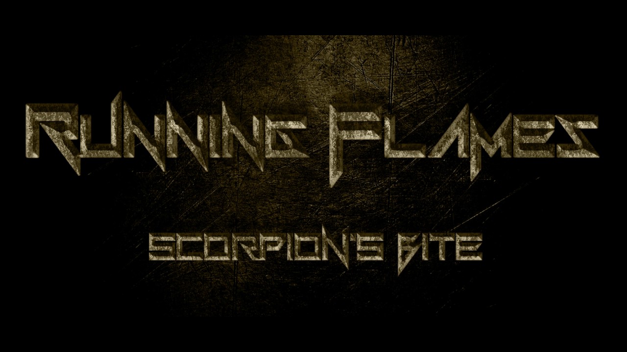 Watch Running Flames - Scorpion's Bite (Demo) on YouTube Watch Running Flames - Scorpion's Bite (Demo) on YouTube