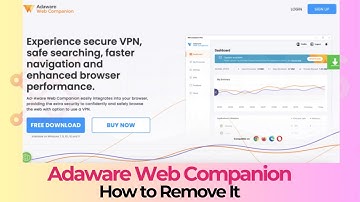 Adaware Web Companion - How to Uninstall It [Guide]