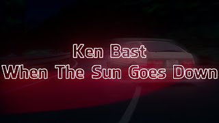 Ken Blast - When The Sun Goes Down (Visualizer + Lyrics)