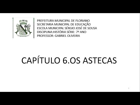 7ºANO AULA 11 CAPÍTULO 06 OS ASTECAS