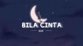 Bila Cinta - Gios