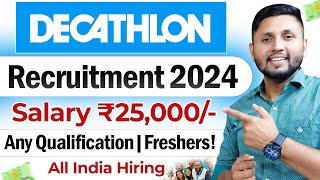 Decathlon Hiring Freshers 2024 | How To Get Job In Decathlon | Decathlon Recruitment