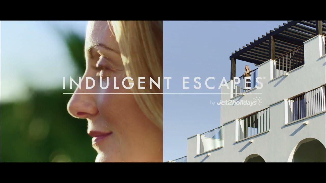 Indulgent Escapes by Jet2holidays TV ad W22 Sept 22 YouTube