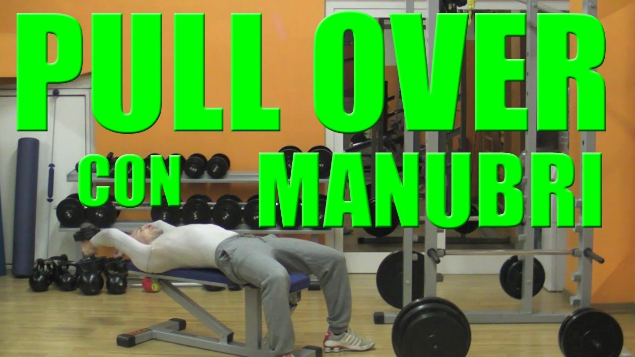 Pull Over con Manubrio per i Dorsali - Personal Trainer #45 - YouTube