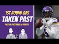 Breaking Down 1st Round QBs Taken Past Pick 15 in Round 1 - Could Vikings Do It?!?!