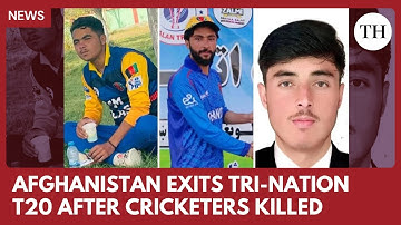 Afghanistan pulls out of tri-nation T20 series following the killing of three Afghan cricket players