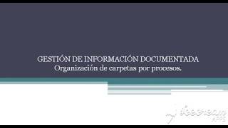 Gestión de Información Documentada Parte 1