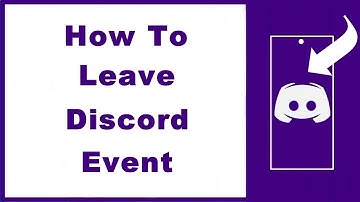 How to Leave Discord Event (UPDATED)