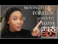 MOVING OUT AT 18 :how I moved to a foreign country alone at 18