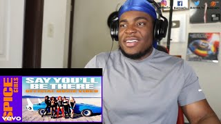 YOU ASKED FOR IT!!| Spice Girls - Say You'll Be There REACTION