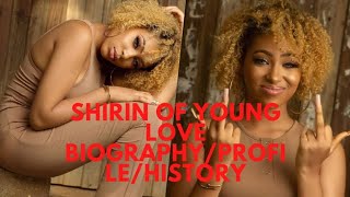 BIOGRAPHY/ PROFILE/ LIFE HISTORY OF SHIRIN (YOUNG LOVE) NOLLYWOOD ACTRESS
