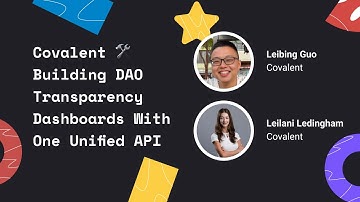 Covalent  Building DAO Transparency Dashboards with One Unified API