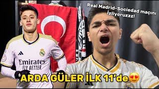 ARDA GÜLER 11'DE LAAAAAN! REAL MADRİD SOCİEDAD MAÇINI İZLİYOZZZZ!