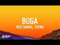 [1 HOUR 🕐] Buga - Kizz Daniel (Lyrics) feat Tekno