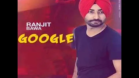 Google || Remix || Ranjit Bawa