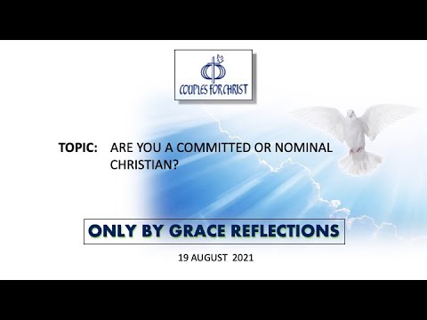 19 August 2021 - ONLY BY GRACE REFLECTIONS