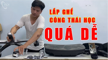 LẮP RÁP GHẾ  CÔNG THÁI HỌC [ GIÁ RẺ ] CÓ KHÓ KHÔNG ?  Sihoo M57