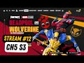 Ch5 S3 - Deadpool &amp; Wolverine UPDATE