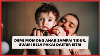 Demi Momong Anak Sampai Tidur, Suami Rela Pakai Daster Istri