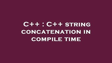 C++ : C++ string concatenation in compile time