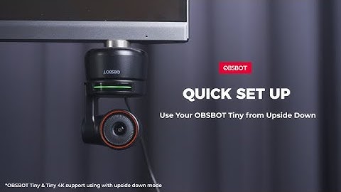 OBSBOT Tiny Series 丨How to use your Tiny from Upside Down