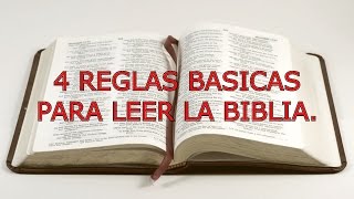 4 REGLAS BÁSICAS PARA LEER LA BIBLIA