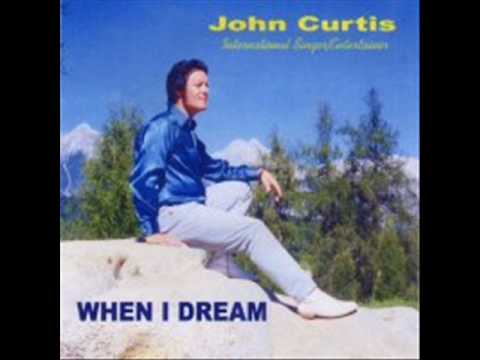 John Curtis - When I Dream